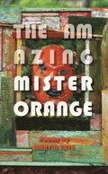 The Amazing Mister Orange