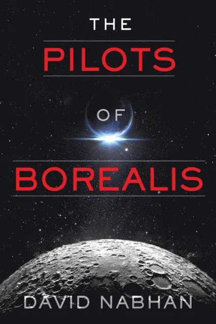 David Nabhan - Pilots of Borealis, E-bok. Tillgänglighet: Lägg i varukorg