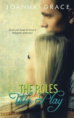 Joanna Grace - The Roles We Play, Häftad