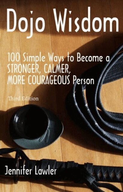 Jennifer Lawler - Dojo Wisdom, Third Edition, E-bok