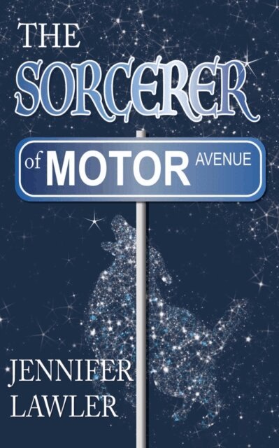 Jennifer Lawler - Sorcerer of Motor Avenue, E-bok