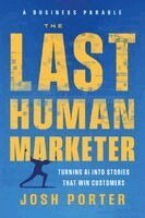 Josh Porter - Last Human Marketer, Häftad