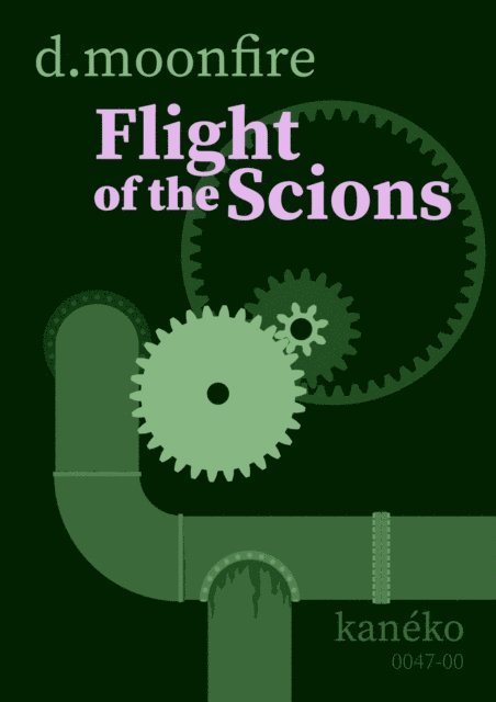D. Moonfire - Flight of the Scions, E-bok
