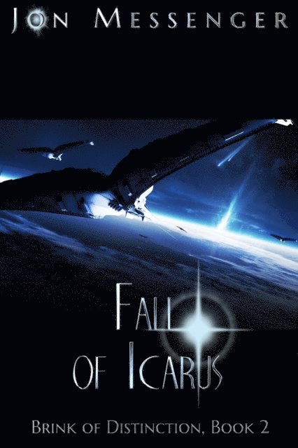 Jon Messenger - Fall of Icarus (Brink of Distinction book #2), E-bok