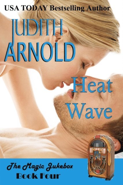 Judith Arnold - Heat Wave, E-bok