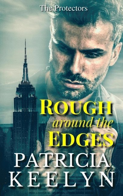 Patricia Keelyn - Rough Around the Edges, E-bok