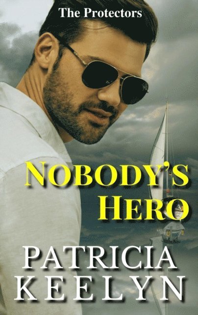 Patricia Keelyn - Nobody's Hero, E-bok