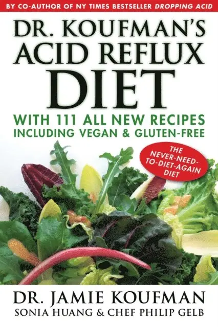 Philip Gelb, Sonia Huang, Jamie Koufman - Dr. Koufman's Acid Reflux Diet, E-bok. Tillgänglighet: Lägg i varukorg