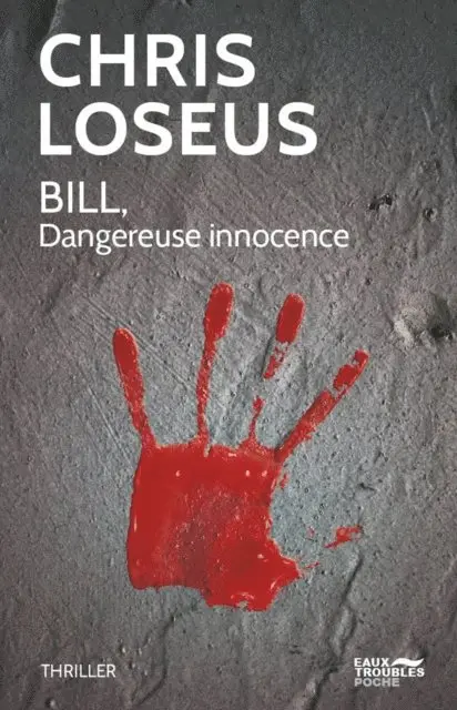 Chris Loseus - Bill. Dangereuse innocence, E-bok. Tillgänglighet: Lägg i varukorg
