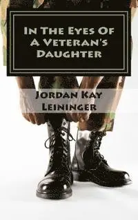 Jordan Kay Leininger - In The Eyes Of A Veterans Daughter, Häftad. Tillgänglighet: Lägg i varukorg