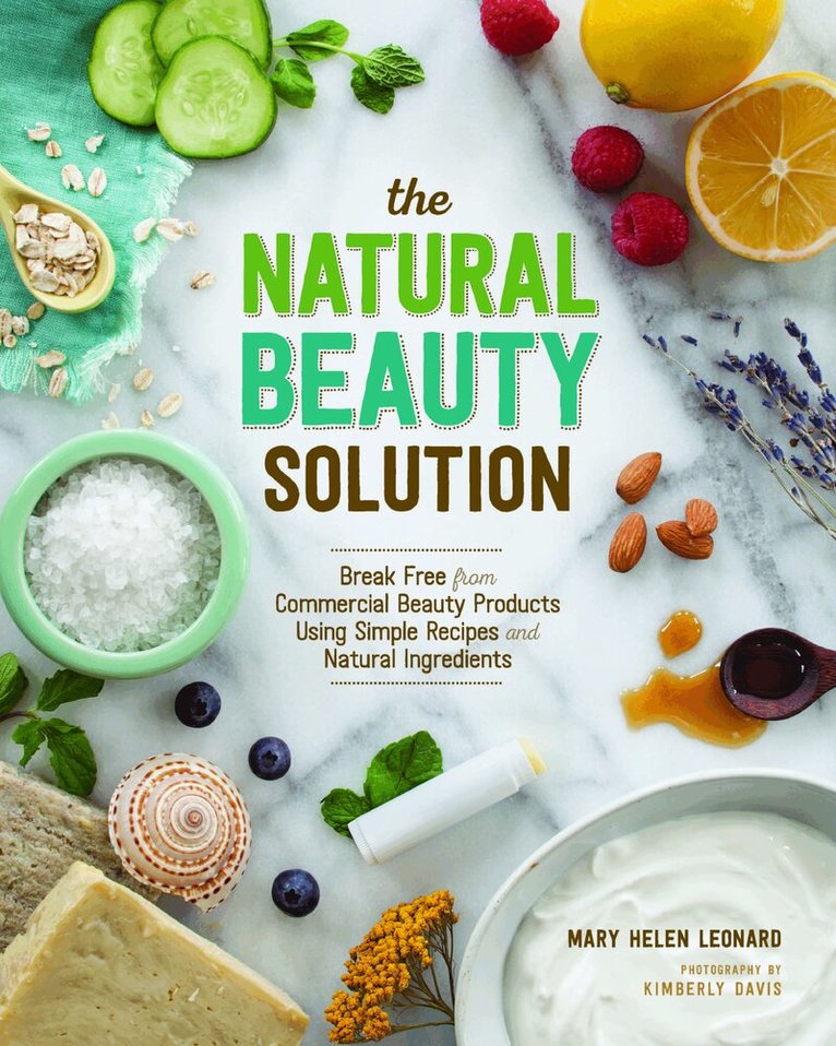 Mary Helen Leonard - Natural Beauty Solution, Häftad