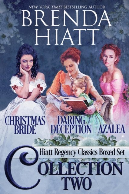 Brenda Hiatt - Hiatt Regency Classic Collection Two, E-bok