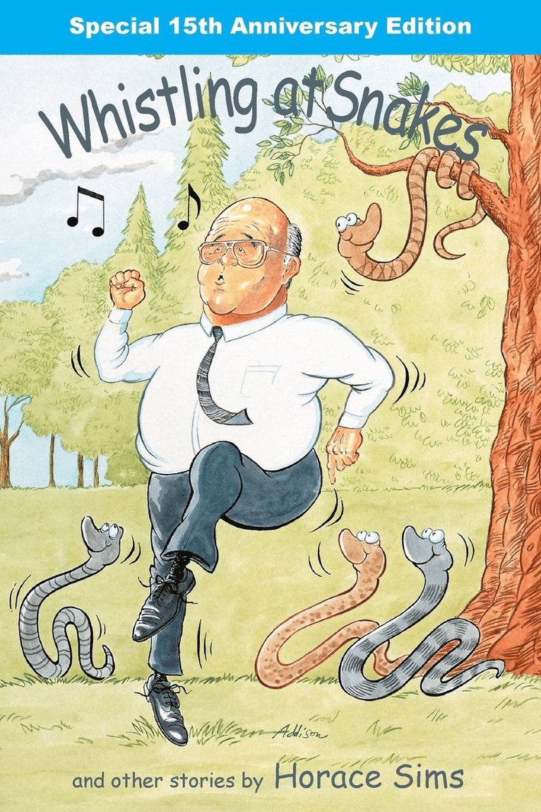 Horace Sims, Butch Blume - Whistling at Snakes, Häftad