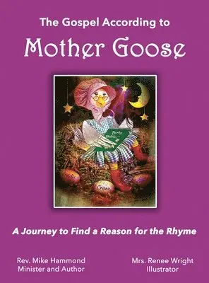 Mike Hammond - Gospel According to Mother Goose, Inbunden. Tillgänglighet: Lägg i varukorg
