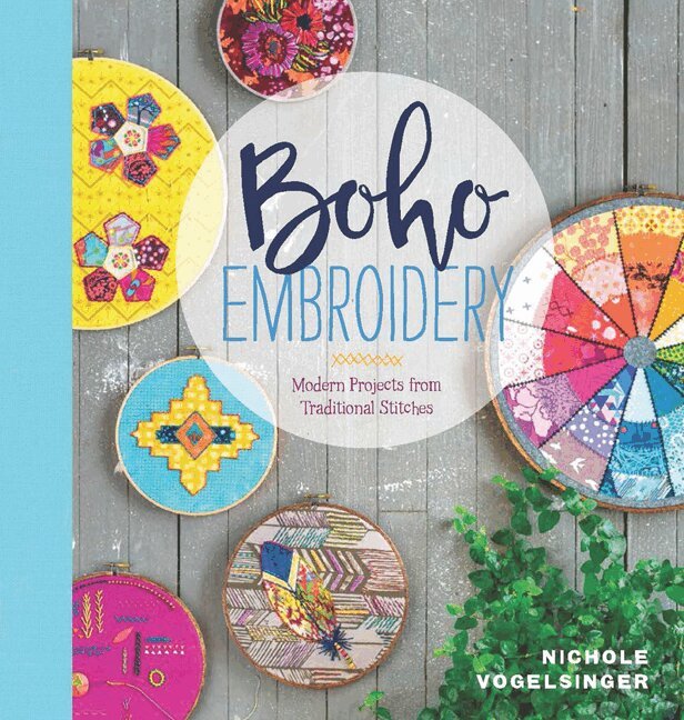 Nichole Vogelsinger - Boho Embroidery, Häftad