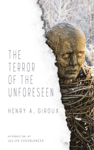 Henry Giroux - Terror of the Unforeseen, E-bok