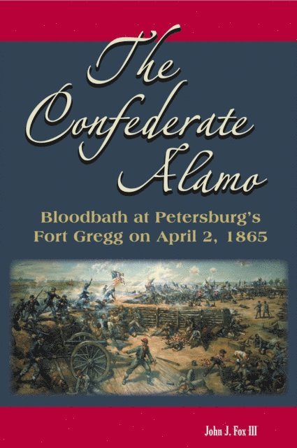 John J. Fox - Confederate Alamo, E-bok