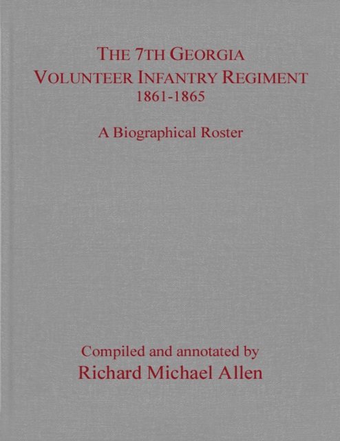 Richard Michael Allen - 7th Georgia Volunteer Infantry Regiment 1861-1865, E-bok