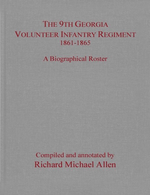 Richard Michael Allen - 9th Georgia Volunteer Infantry Regiment 1861-1865, E-bok