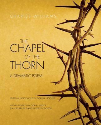 Charles Williams, Srina Higgins - Chapel of the Thorn, Häftad. Tillgänglighet: Lägg i varukorg