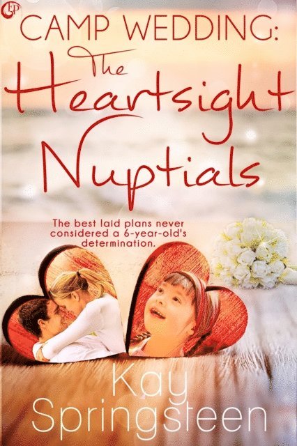 Kay Springsteen - Camp Wedding: The Heartsight Nuptials, E-bok
