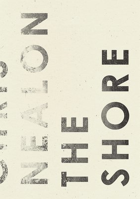 Chris Nealon - Shore, Häftad