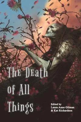 Aliette de Bodard, Juliet E. McKenna - The Death of All Things, Häftad. Tillgänglighet: Lägg i varukorg