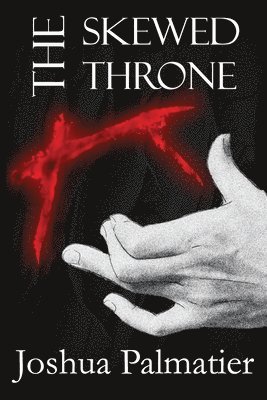 Joshua Palmatier - Skewed Throne, Häftad