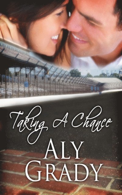 Aly Grady - Taking a Chance / A Racer's Widow Story, E-bok
