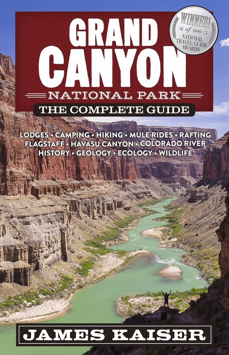 James Kaiser - Grand Canyon National Park: The Complete Guide, Häftad. Tillgänglighet: Lägg i varukorg