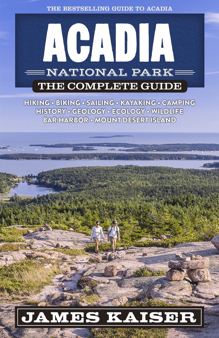 James Kaiser - Acadia National Park: The Complete Guide, Häftad. Tillgänglighet: Lägg i varukorg