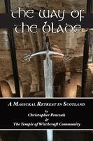 Christopher Penczak - Way of the Blade, Häftad