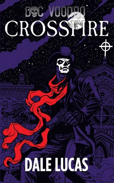 Dale Lucas - Crossfire, E-bok