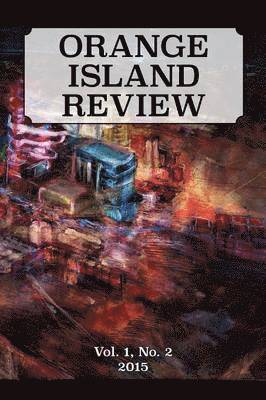 Caridad Moro-Gronlier - ORANGE ISLAND REVIEW, Vol. 1, No. 2, Häftad. Tillgänglighet: Lägg i varukorg