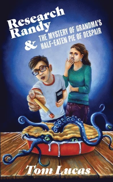 Tom Lucas - Research Randy and The Mystery of Grandma's Half-Eaten Pie of Despair, E-bok