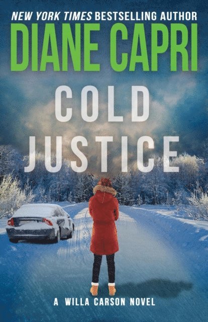 Diane Capri - Cold Justice: A Judge Willa Carson Mystery, E-bok