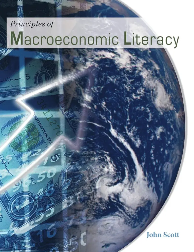 John Scott - Principles of Macroeconomic Literacy, Häftad. Tillgänglighet: Lägg i varukorg