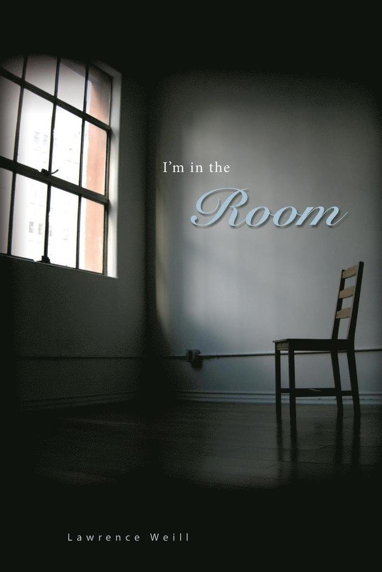 Lawrence Weill - I'm in the Room, Häftad