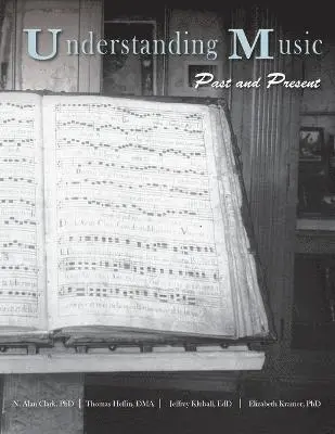 N Alan Clark, Thomas Heflin, Jeffrey Kluball - Understanding Music, Häftad. Tillgänglighet: Lägg i varukorg
