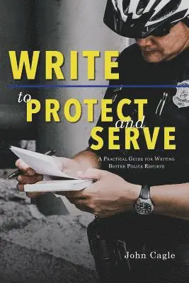 John Cagle - Write to Protect and Serve, Häftad. Tillgänglighet: Lägg i varukorg
