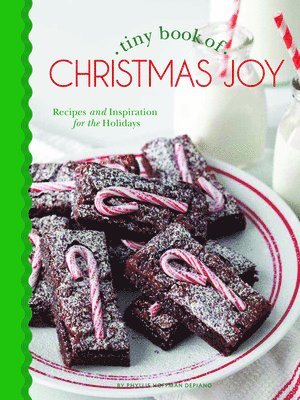 Phyllis Hoffman Depiano - Tiny Book of Christmas Joy: Recipes & Inspiration for the Holidays, Inbunden
