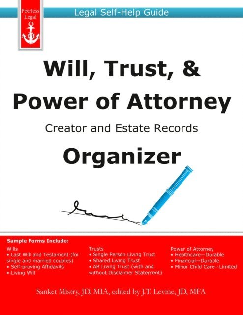 Sanket Mistry - Will, Trust, & Power of Attorney Creator and Estate Records Organizer: Legal Self-Help Guide, E-bok. Tillgänglighet: Lägg i varukorg