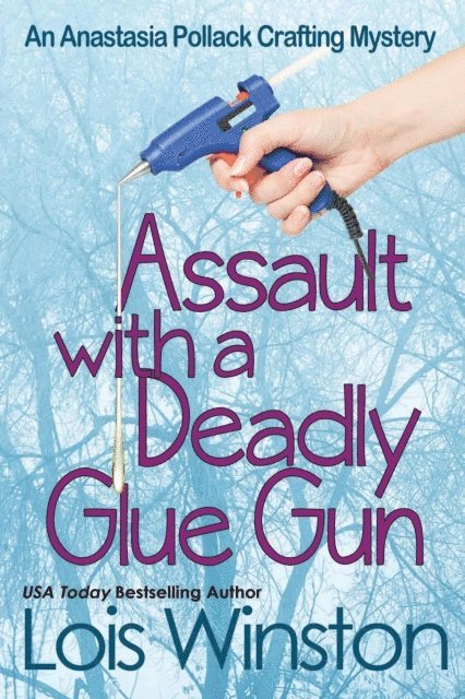 Lois Winston - Assault with a Deadly Glue Gun, E-bok. Tillgänglighet: Lägg i varukorg