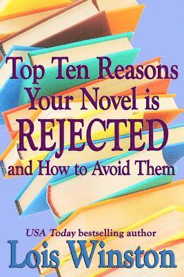 Lois Winston - Top Ten Reasons Your Novel is Rejected, Häftad. Tillgänglighet: Lägg i varukorg