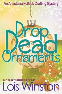 Lois Winston - Drop Dead Ornaments, Häftad. Tillgänglighet: Lägg i varukorg