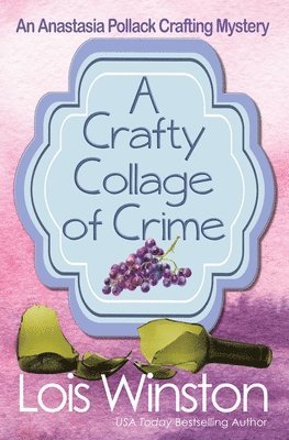 Lois Winston - Crafty Collage of Crime, Häftad. Tillgänglighet: Lägg i varukorg