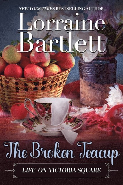 Lorraine Bartlett - Broken Teacup, E-bok