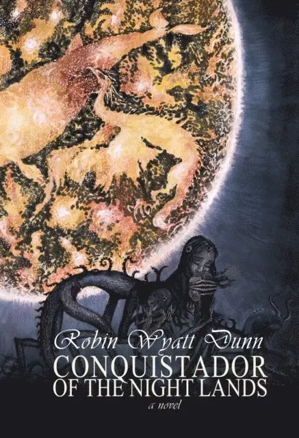 Robin Wyatt Dunn - Conquistador of the Night Lands, E-bok. Tillgänglighet: Lägg i varukorg