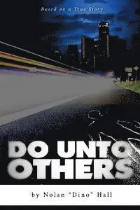 Nolan "dino" Hall - Do Unto Other, Häftad. Tillgänglighet: Lägg i varukorg