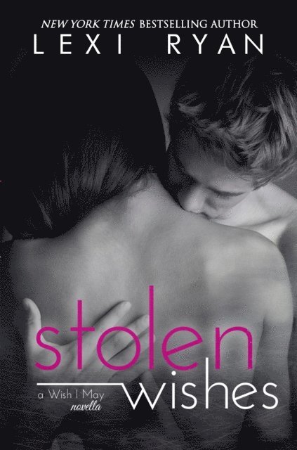 Lexi Ryan - Stolen Wishes, E-bok